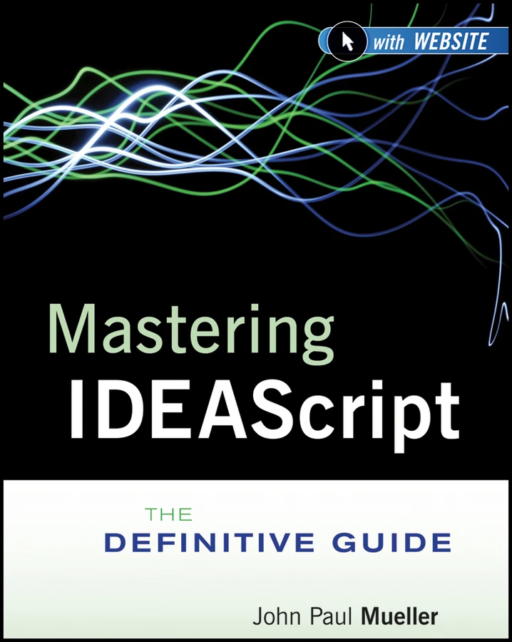 Mastering IDEAScript, with Website: The Definitive Guide book cover by IDEA, John Paul Mueller