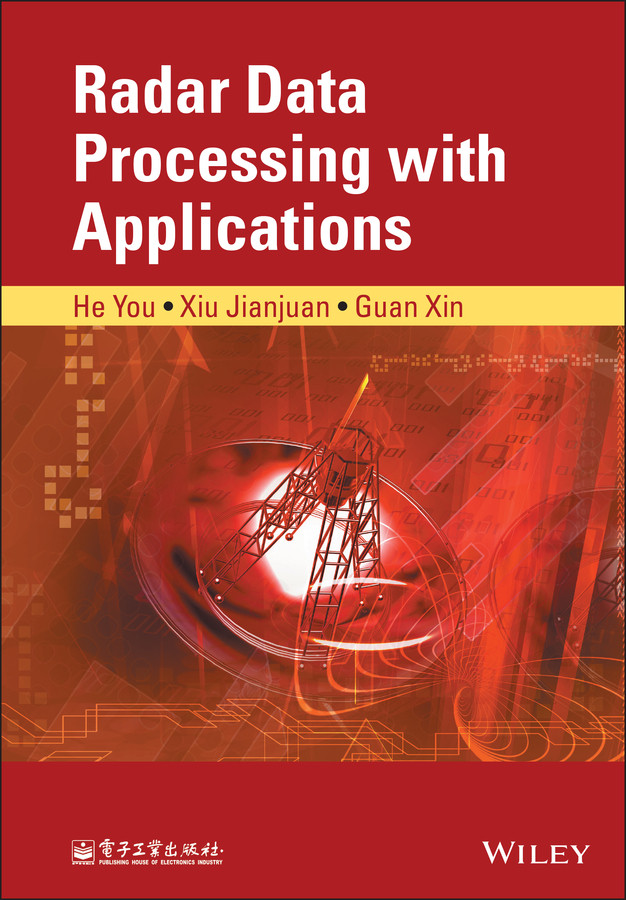 Radar Data Processing With Applications (IEEE Press) book cover by He You, Xiu Jianjuan, Guan Xin