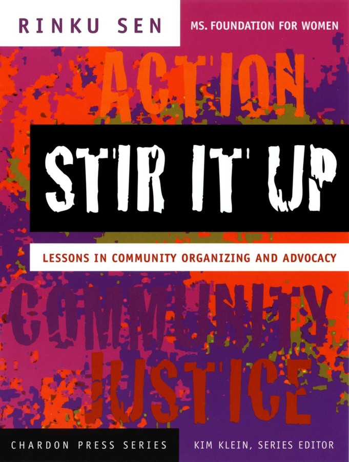 Stir It Up: Lessons in Community Organizing and Advocacy (Kim Klein's Fundraising Series) book cover by Rinku Sen