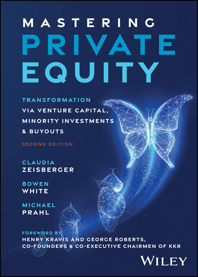 Mastering Private Equity: Transformation via Venture Capital, Minority Investments and Buyouts book cover by Claudia Zeisberger, Bowen White, Michael Prahl