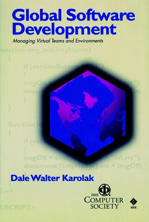Global Software Development: Managing Virtual Teams and Environments (Practitioners) book cover by Dale Walter Karolak