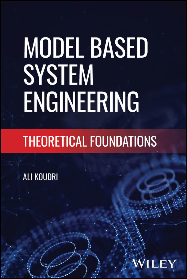 Model Based Systems Engineering: Theoretical Foundations book cover by Ali Koudri