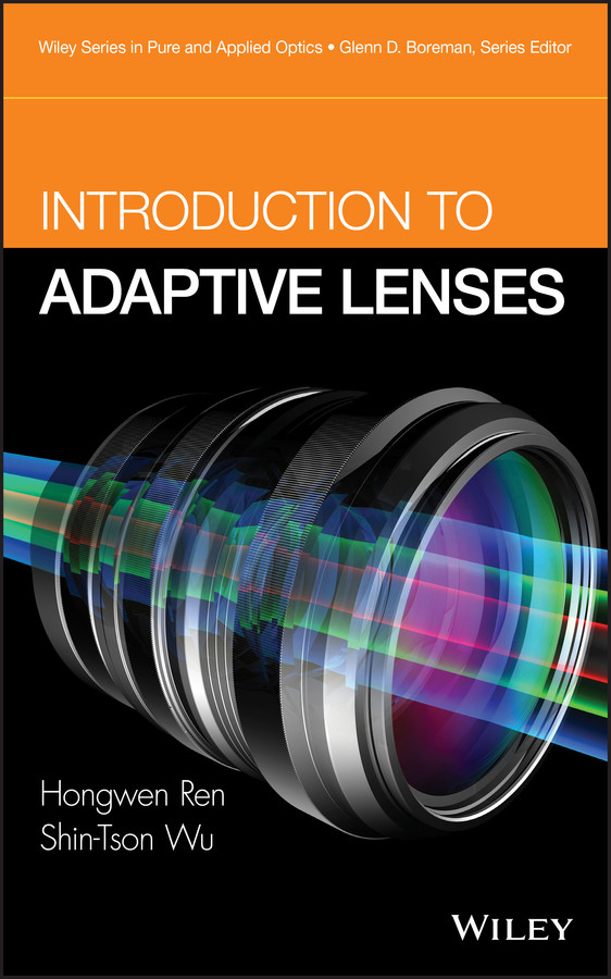 Introduction to Adaptive Lenses (Wiley Series in Pure and Applied Optics) book cover by Hongwen Ren, Shin-Tson Wu