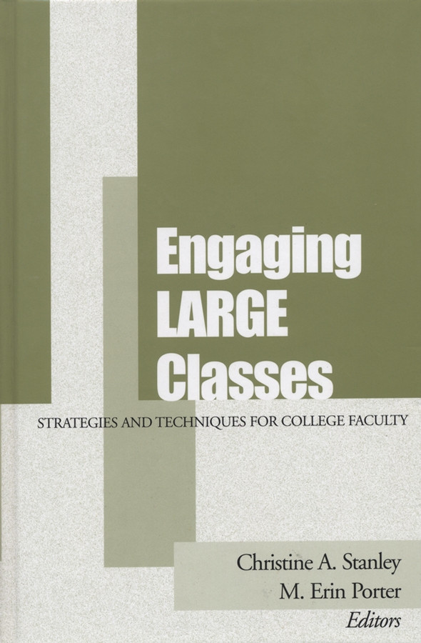 Engaging Large Classes: Strategies and Techniques for College Faculty (JB - Anker) book cover by 