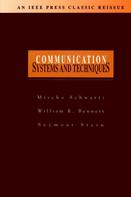 Communication Systems and Techniques book cover by Mischa Schwartz, William R. Bennett, Seymour Stein