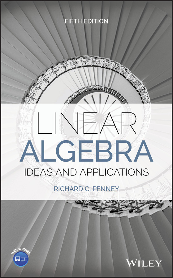 Linear Algebra: Ideas and Applications book cover by Richard C. Penney