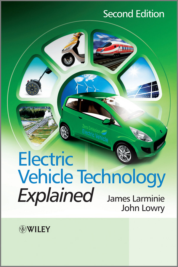 Electric Vehicle Technology Explained book cover by James Larminie, John Lowry