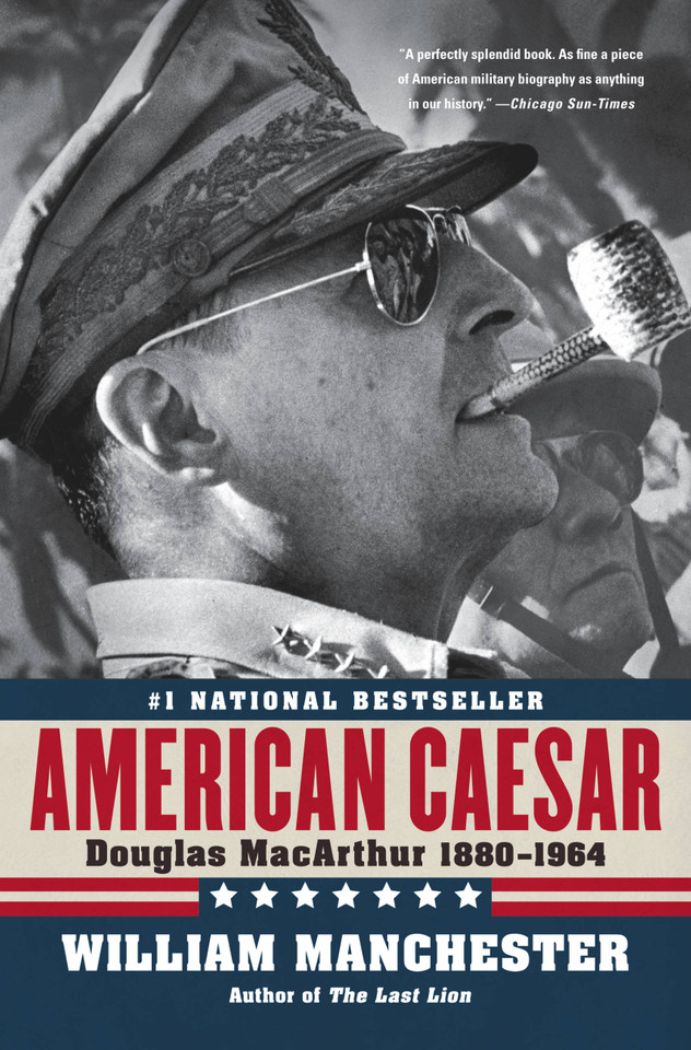 American Caesar: Douglas MacArthur 1880 - 1964 book cover by William Manchester