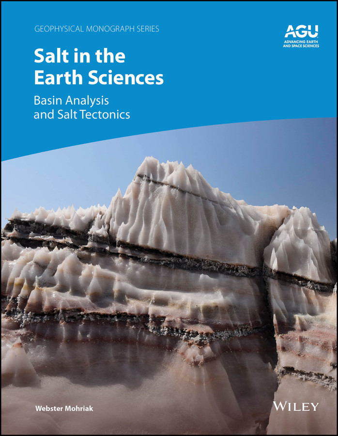 Salt in the Earth Sciences: Basin Analysis and Salt Tectonics (Geophysical Monograph Series) book cover by Webster Mohriak