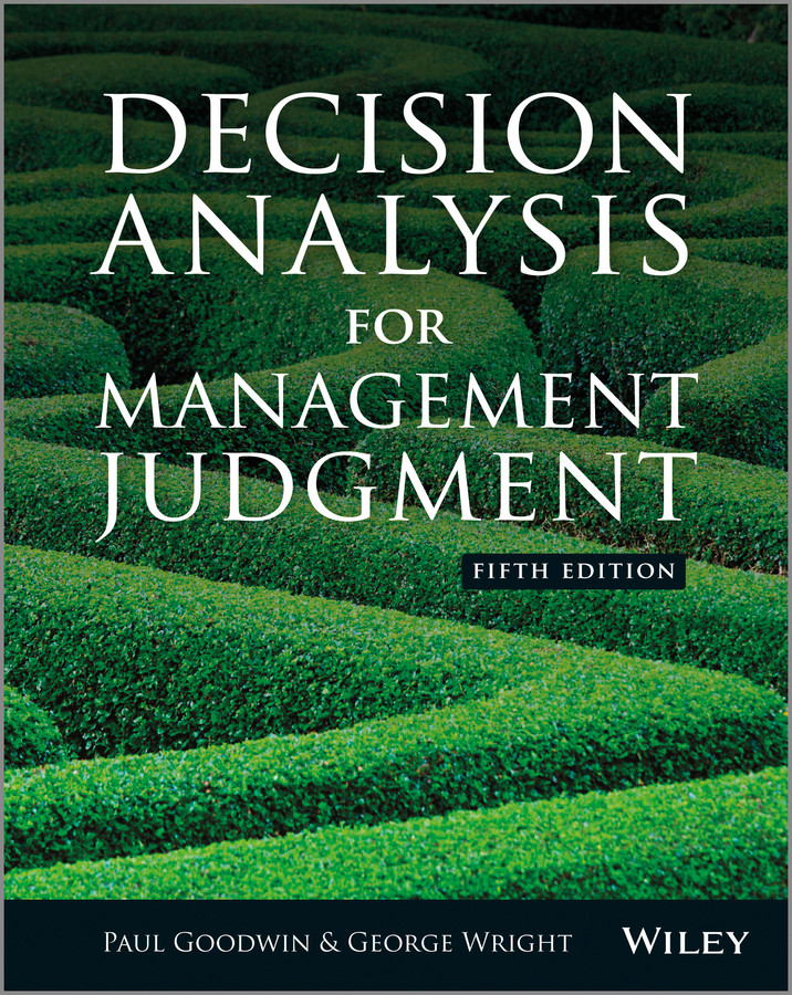 Decision Analysis for Management Judgment book cover by Paul Goodwin, George Wright