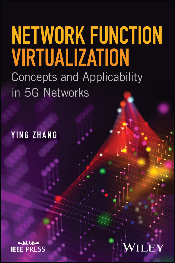Network Function Virtualization: Concepts and Applicability in 5G Networks (IEEE Press) book cover by Ying Zhang