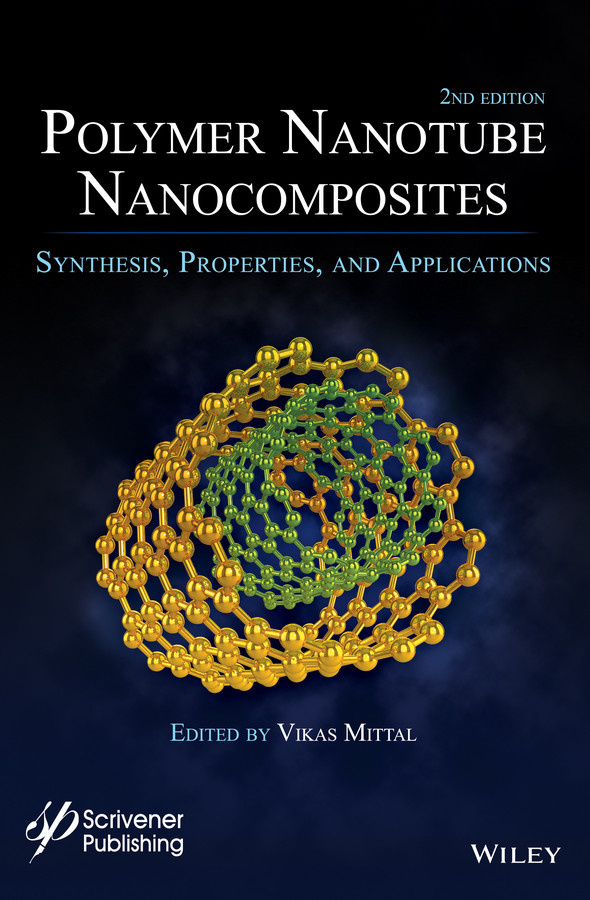 Polymer Nanotubes Nanocomposites: Synthesis, Properties and Applications (Wiley-Scrivener) book cover by Vikas Mittal