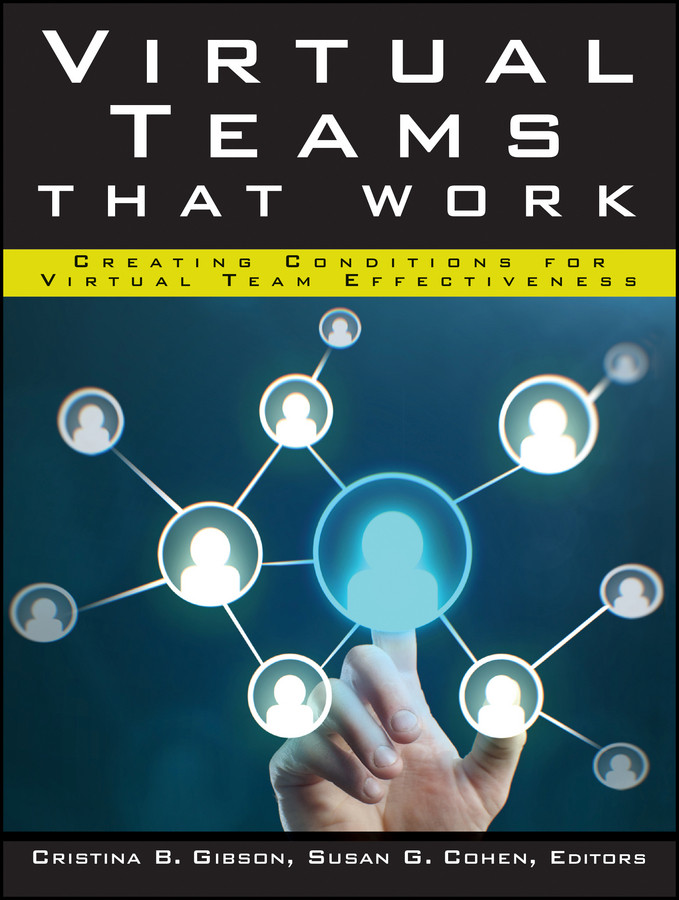 Virtual Teams That Work: Creating Conditions for Virtual Team Effectiveness book cover by 