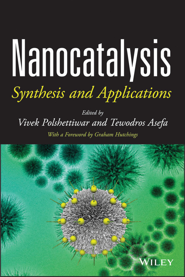 Nanocatalysis: Synthesis and Applications book cover by 