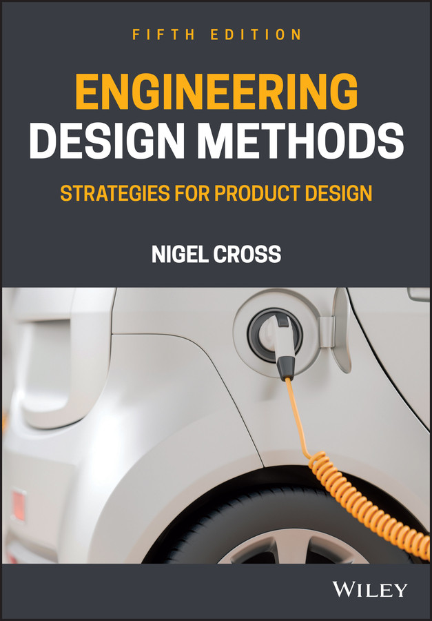 Engineering Design Methods: Strategies for Product Design book cover by Nigel Cross