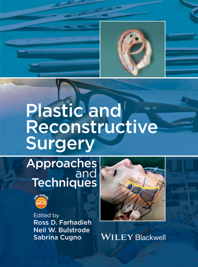 Plastic and Reconstructive Surgery: Approaches and Techniques book cover by 