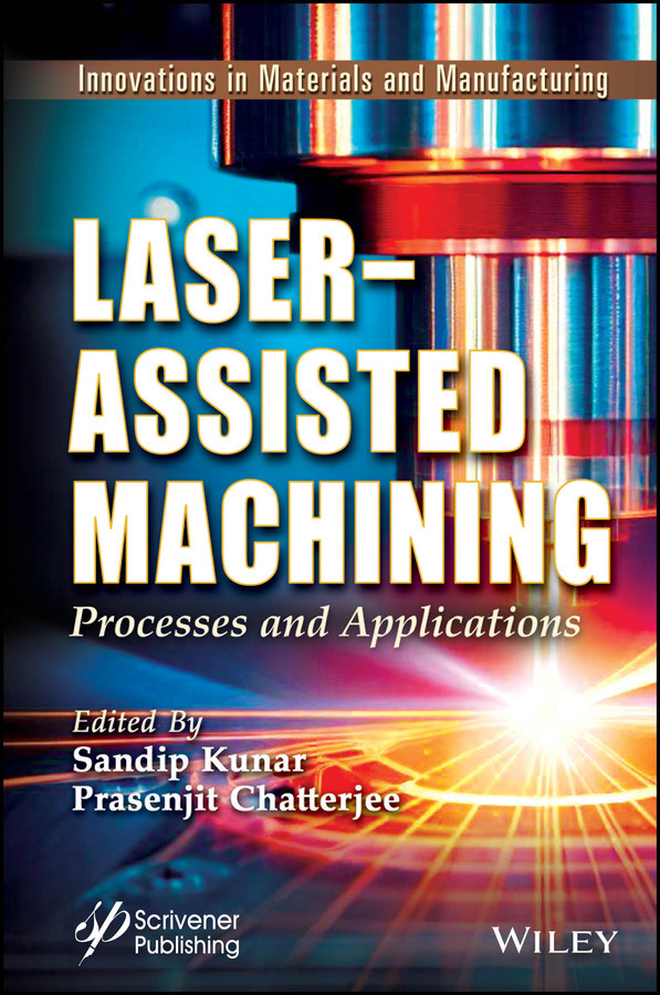 Laser-Assisted Machining: Processes and Applications (Innovations in Materials and Manufacturing) book cover by 