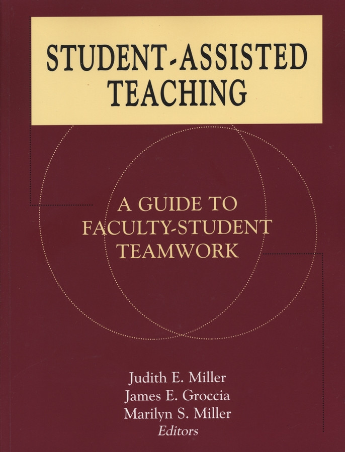 Student-Assisted Teaching: A Guide to Faculty-Student Teamwork (JB - Anker) book cover by 
