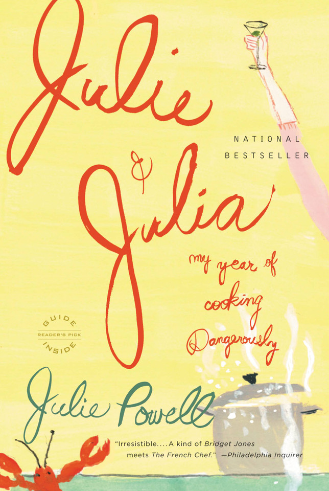 Julie and Julia: My Year of Cooking Dangerously book cover by Julie Powell