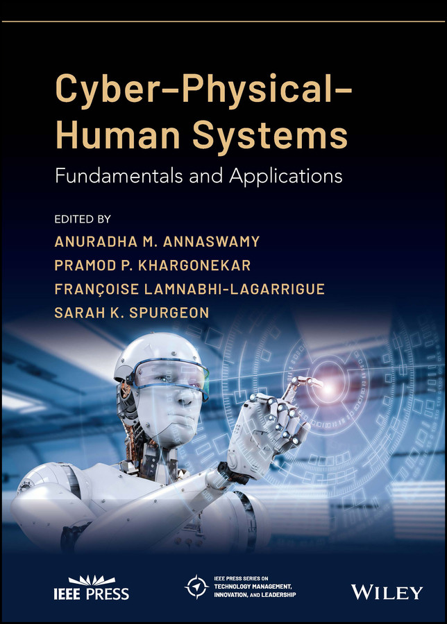 Cyber-Physical-Human Systems: Fundamentals and Applications (IEEE Press Series on Technology Management, Innovation, and Leadership) book cover by 