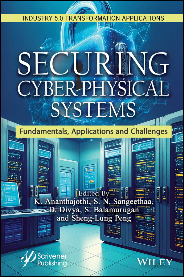 Securing Cyber-Physical Systems: Fundamentals, Applications and Challenges (Industry 5.0 Transformation Applications) book cover by 