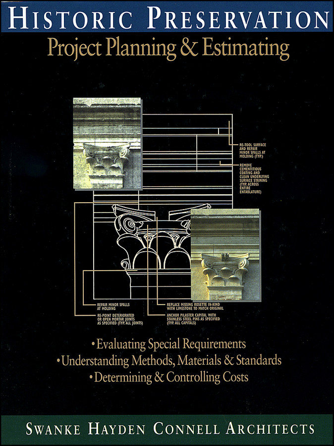 Historic Preservation: Project Planning and Estimating (RSMeans) book cover by Swanke Hayden Connell Architects