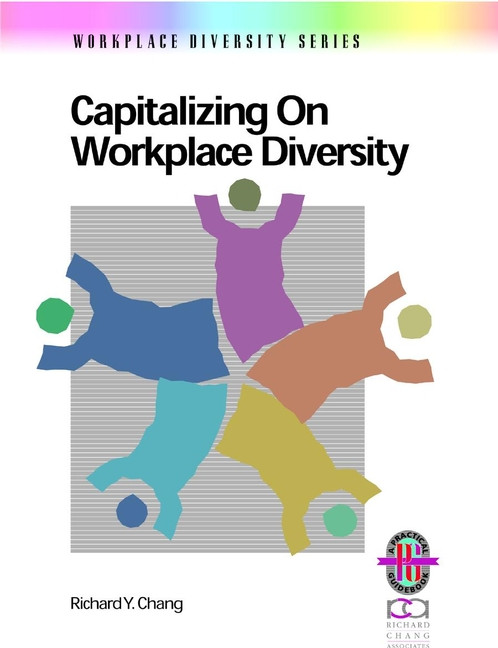 Capitalizing on Workplace Diversity book cover by Richard Y. Chang