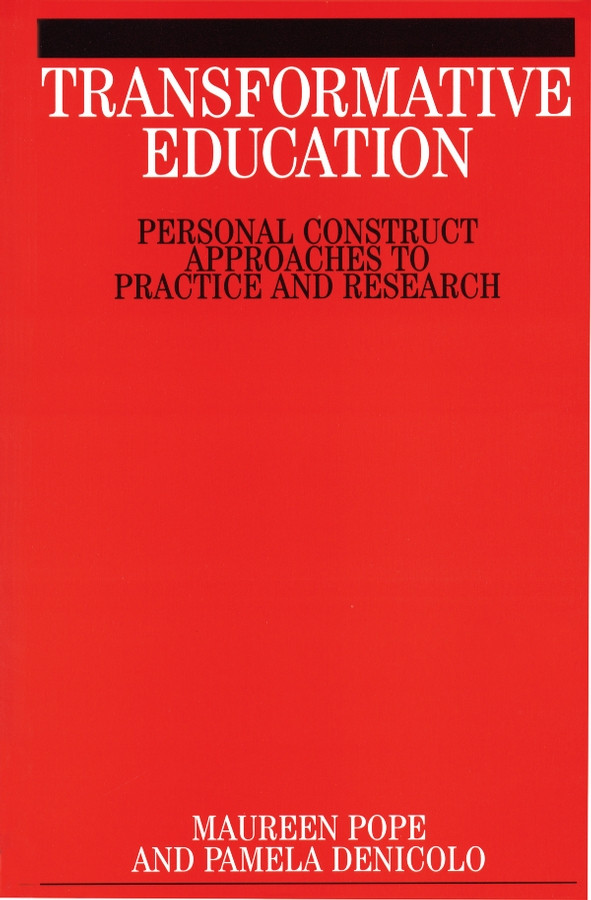 Transformative Education: Personal Construct Approaches ot Practice and Research book cover by Maureen Pope, Pamela Denicolo