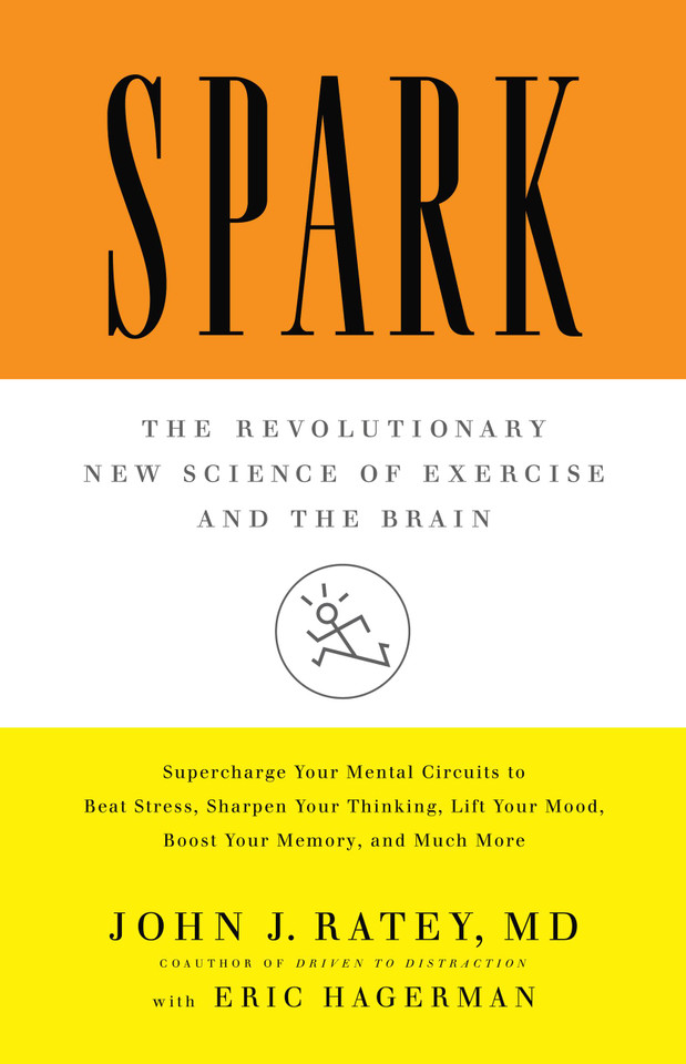 Spark: The Revolutionary New Science of Exercise and the Brain book cover by John J. Ratey