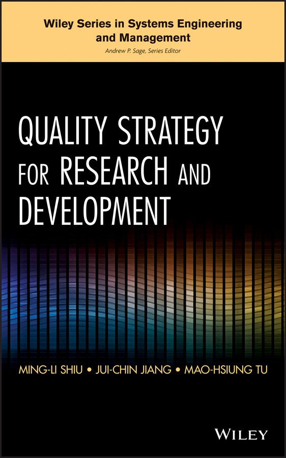 Quality Strategy for Research and Development (Wiley Series in Systems Engineering and Management) book cover by Ming-Li Shiu, Jui-Chin Jiang, Mao-Hsiung Tu