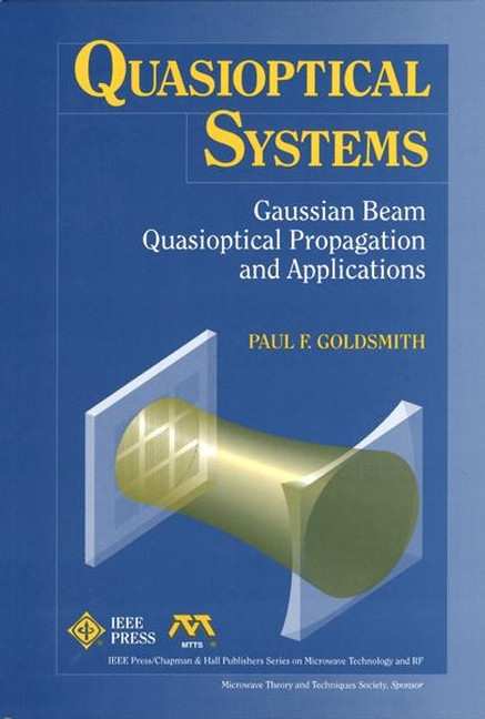 Quasioptical Systems: Gaussian Beam Quasioptical Propogation and Applications (IEEE Press Series on RF and Microwave Technology) book cover by Paul F. Goldsmith