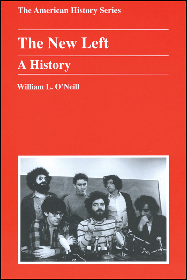 The New Left: A History (The American History Series) book cover by William L. O'Neill