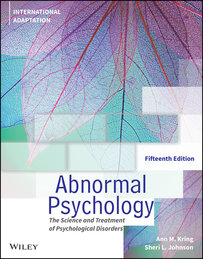 Abnormal Psychology: The Science and Treatment of Psychological Disorders, International Adaptation book cover by Ann M. Kring, Sheri L. Johnson