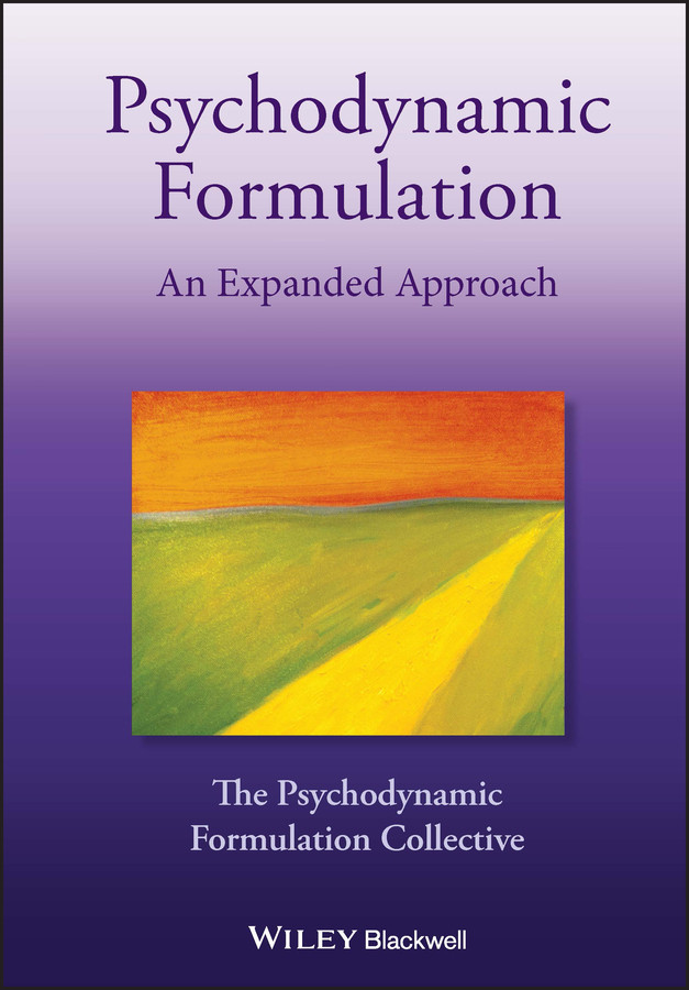 Psychodynamic Formulation: An Expanded Approach book cover by The Psychodynamic Formulation Collective, Ali Shirin, Deborah L. Cabaniss, Sabrina Cherry, Angela Coombs, Carolyn J. Douglas, Jack Drescher, Ruth L. Graver, Sandra Park, Aaron Reliford, Anna R. Schwartz, Susan C. Vaughan