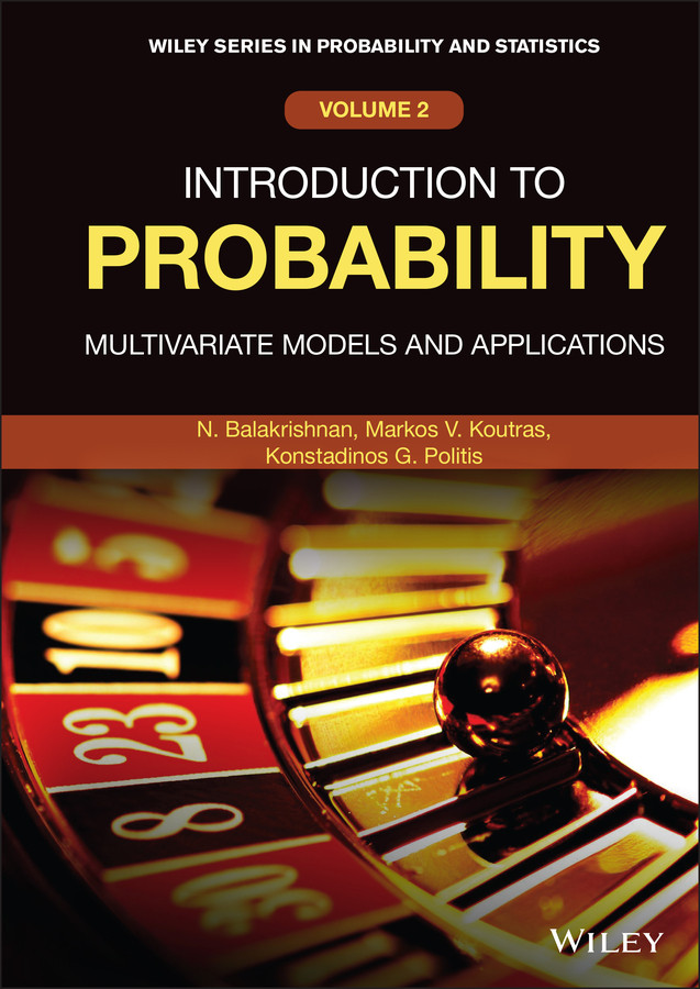 Introduction to Probability: Multivariate Models and Applications (Wiley Series in Probability and Statistics) book cover by Narayanaswamy Balakrishnan, Markos V. Koutras, Konstadinos G. Politis