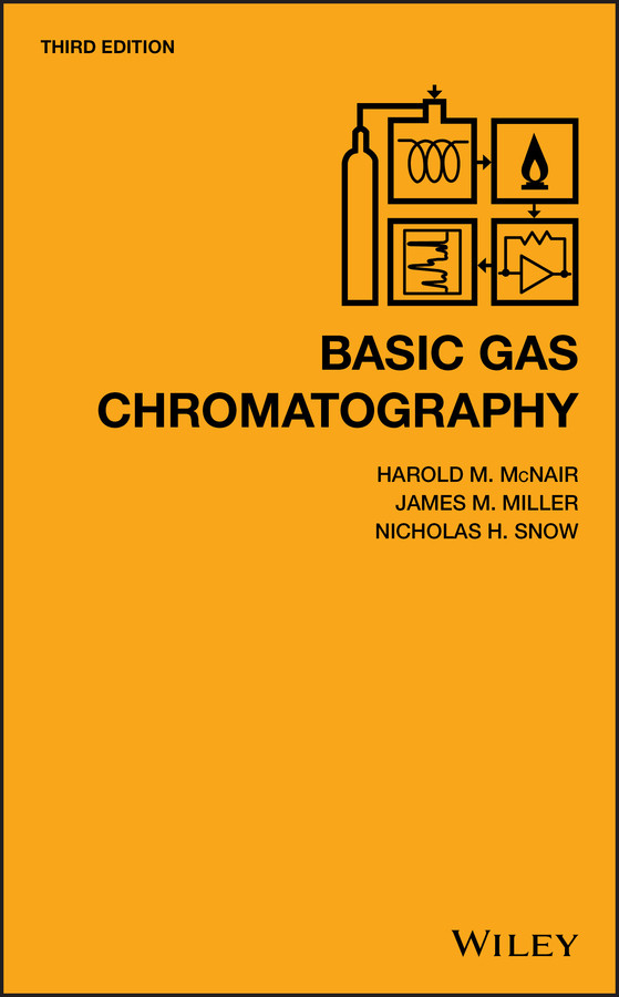 Basic Gas Chromatography book cover by Harold M. McNair, James M. Miller, Nicholas H. Snow