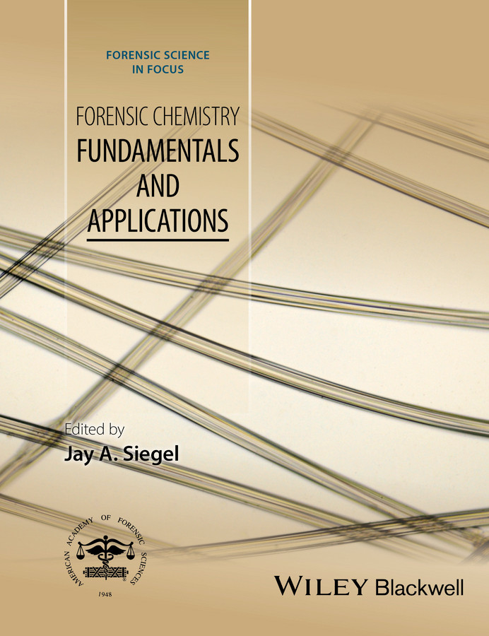 Forensic Chemistry: Fundamentals and Applications (Forensic Science in Focus) book cover by 