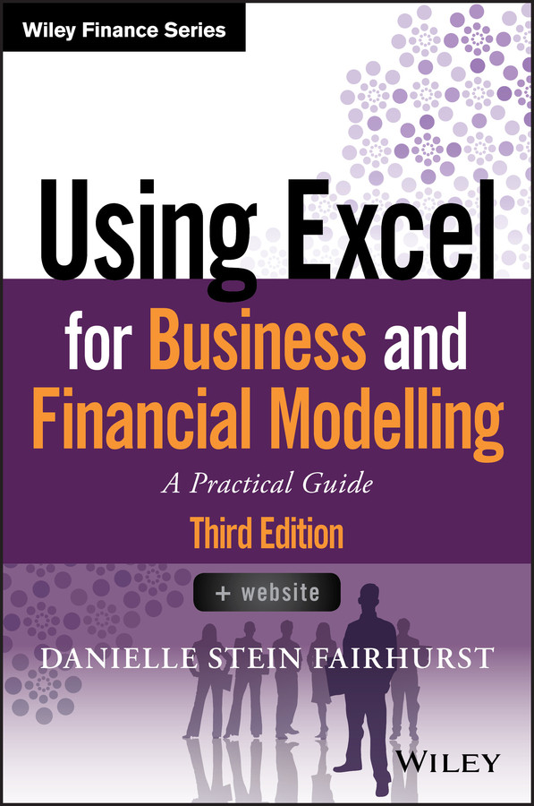 Using Excel for Business and Financial Modelling: A Practical Guide (Wiley Finance) book cover by Danielle Stein Fairhurst