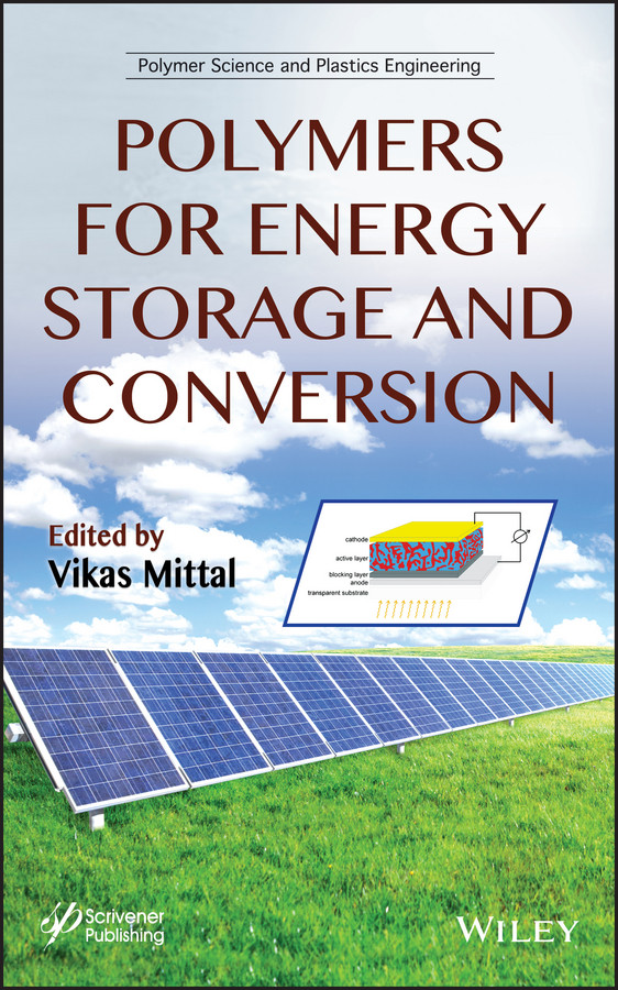 Polymers for Energy Storage and Conversion (Polymer Science and Plastics Engineering) book cover by Vikas Mittal