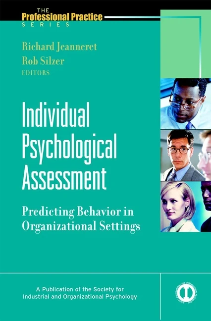 Individual Psychological Assessment: Predicting Behavior in Organizational Settings (J-B SIOP Professional Practice Series) book cover by 