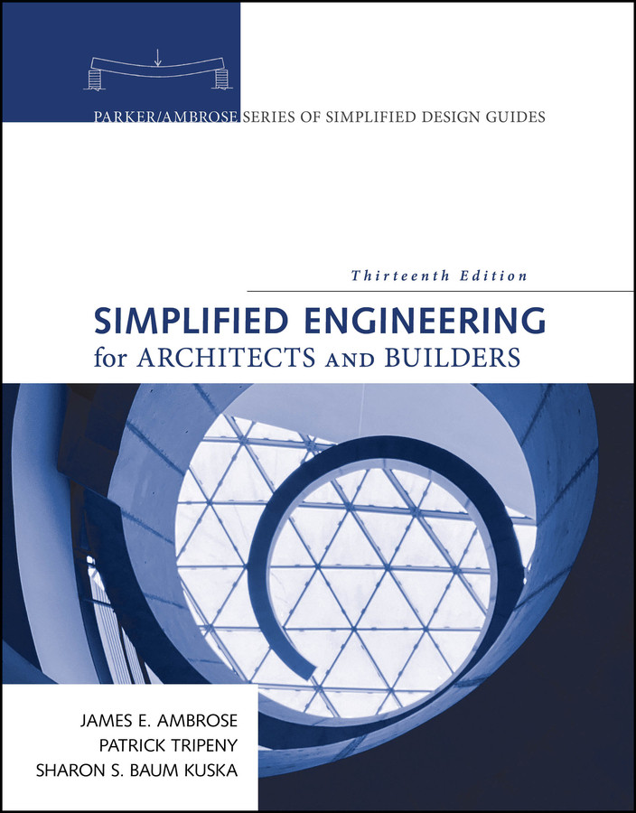 Simplified Engineering for Architects and Builders (Parker/Ambrose Series of Simplified Design Guides) book cover by James Ambrose, Patrick Tripeny, Sharon S. Baum Kuska