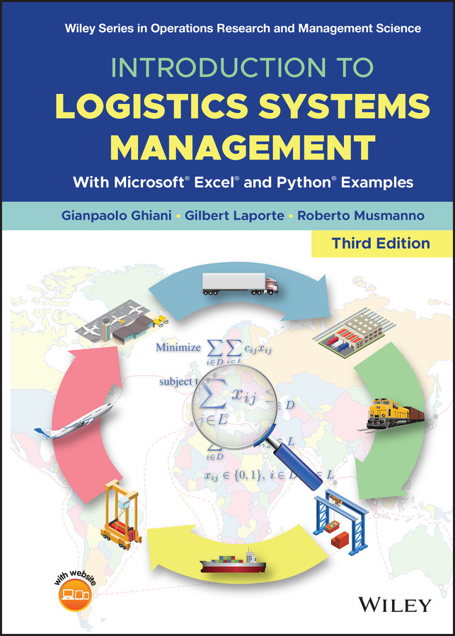 Introduction to Logistics Systems Management: With Microsoft Excel and Python Examples (Wiley Series in Operations Research and Management Science) book cover by Gianpaolo Ghiani, Gilbert Laporte, Roberto Musmanno