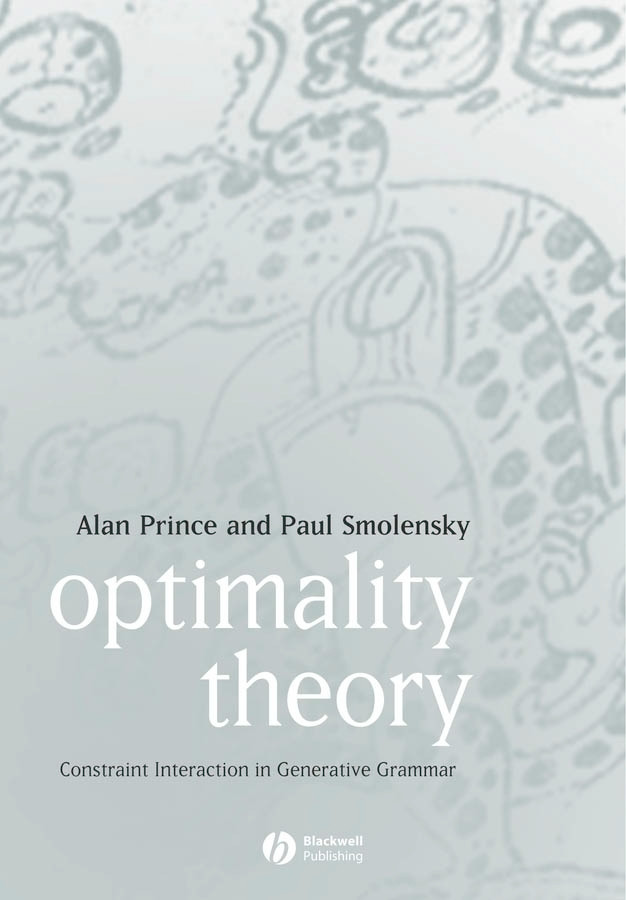 Optimality Theory: Constraint Interaction in Generative Grammar book cover by Alan Prince, Paul Smolensky