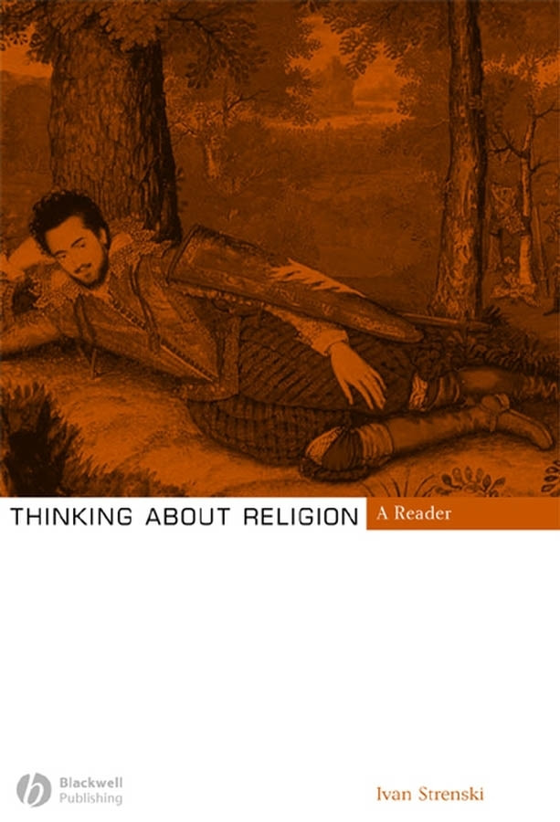 Thinking About Religion: A Reader book cover by Ivan Strenski