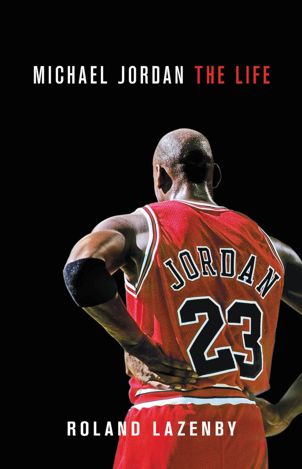 Michael Jordan: The Life book cover by Roland Lazenby