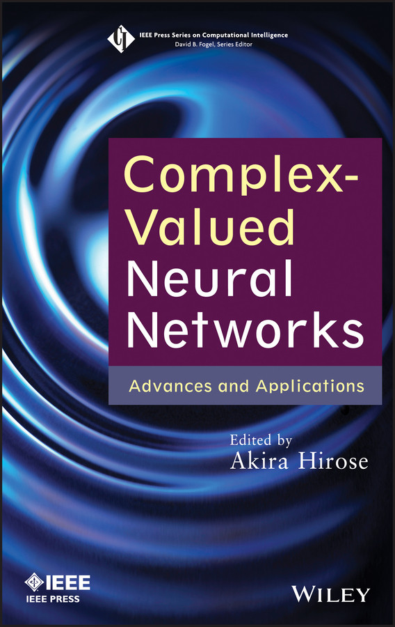 Complex-Valued Neural Networks: Advances and Applications (IEEE Press Series on Computational Intelligence) book cover by 