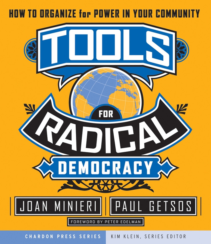Tools for Radical Democracy: How to Organize for Power in Your Community (Kim Klein's Fundraising Series) book cover by Joan Minieri, Paul Getsos, Kim Klein