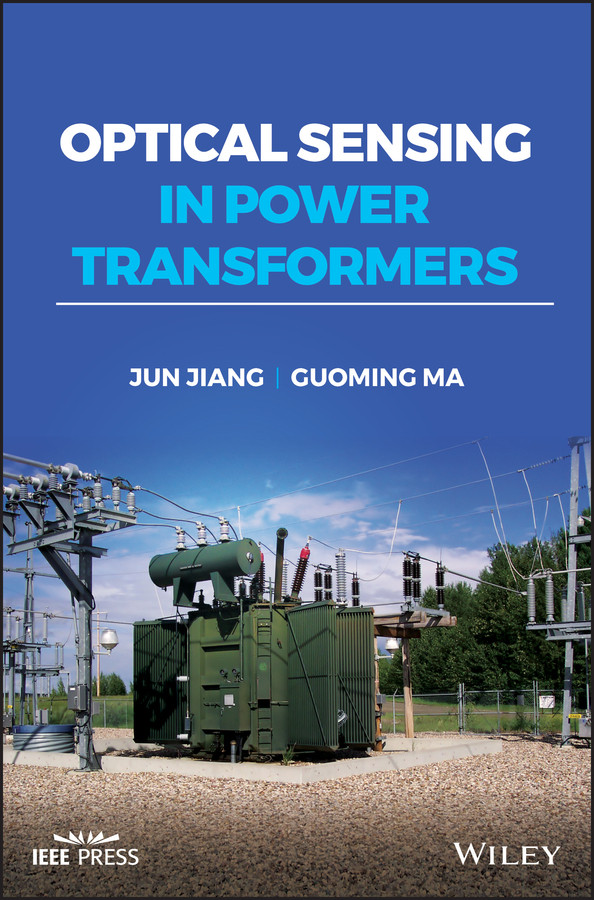 Optical Sensing in Power Transformers (IEEE Press) book cover by Jun Jiang, Guoming Ma