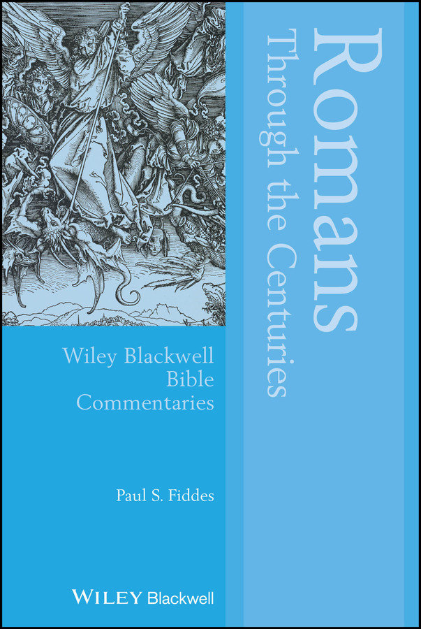 Romans Through the Centuries (Wiley Blackwell Bible Commentaries) book cover by Paul S. Fiddes