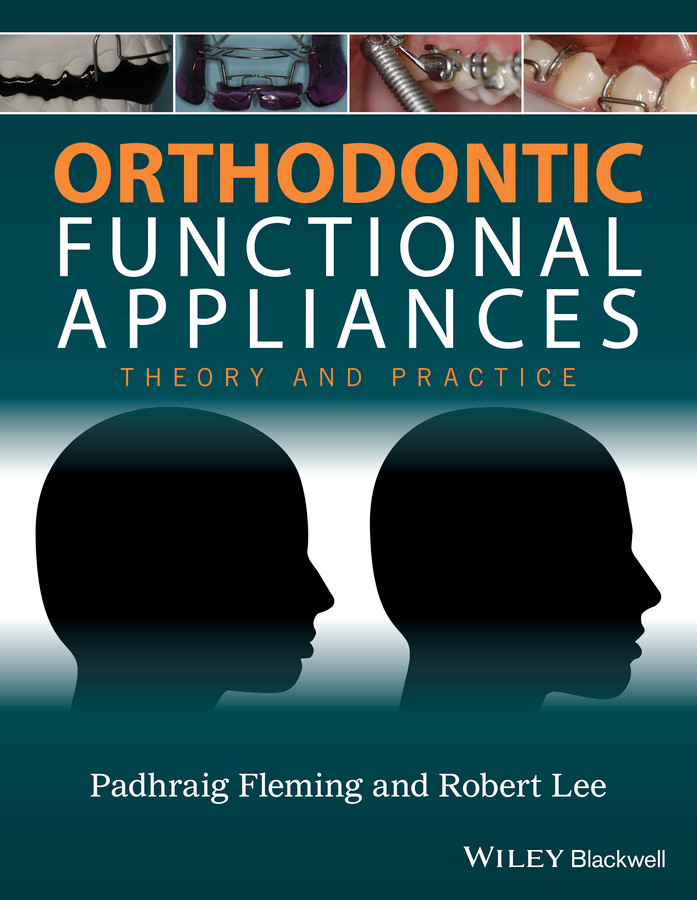 Orthodontic Functional Appliances: Theory and Practice book cover by 